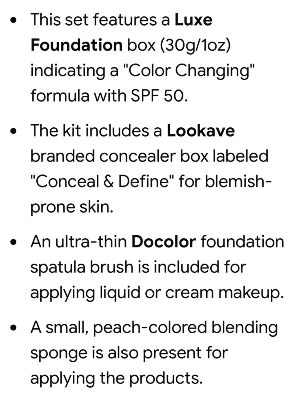 Luxe Foundation, sponge, brush application and concealer